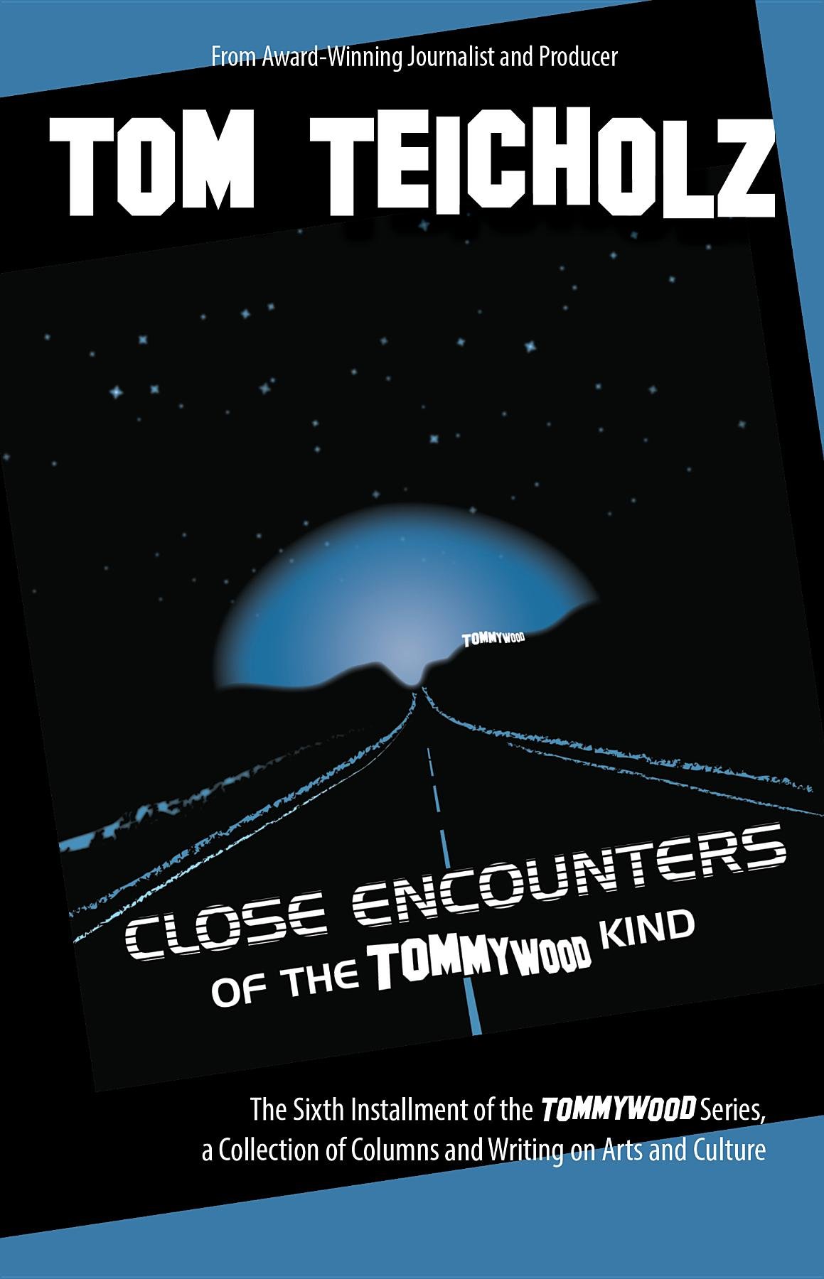 Close Encounters of the Tommywood Kind