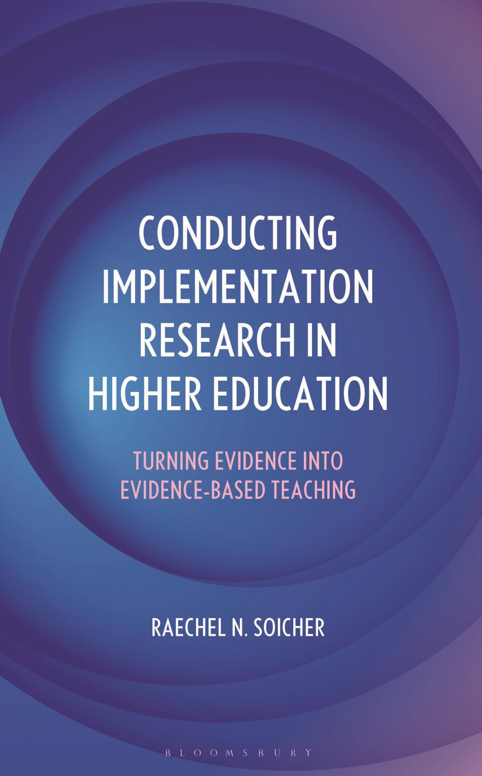 Conducting Implementation Research in Higher Education: Turning Evidence into Evidence-Based Teaching