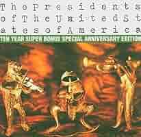 THE PRESIDENTS OF THE UNITED STATES レコード The Presidents Of The United States Of America – The