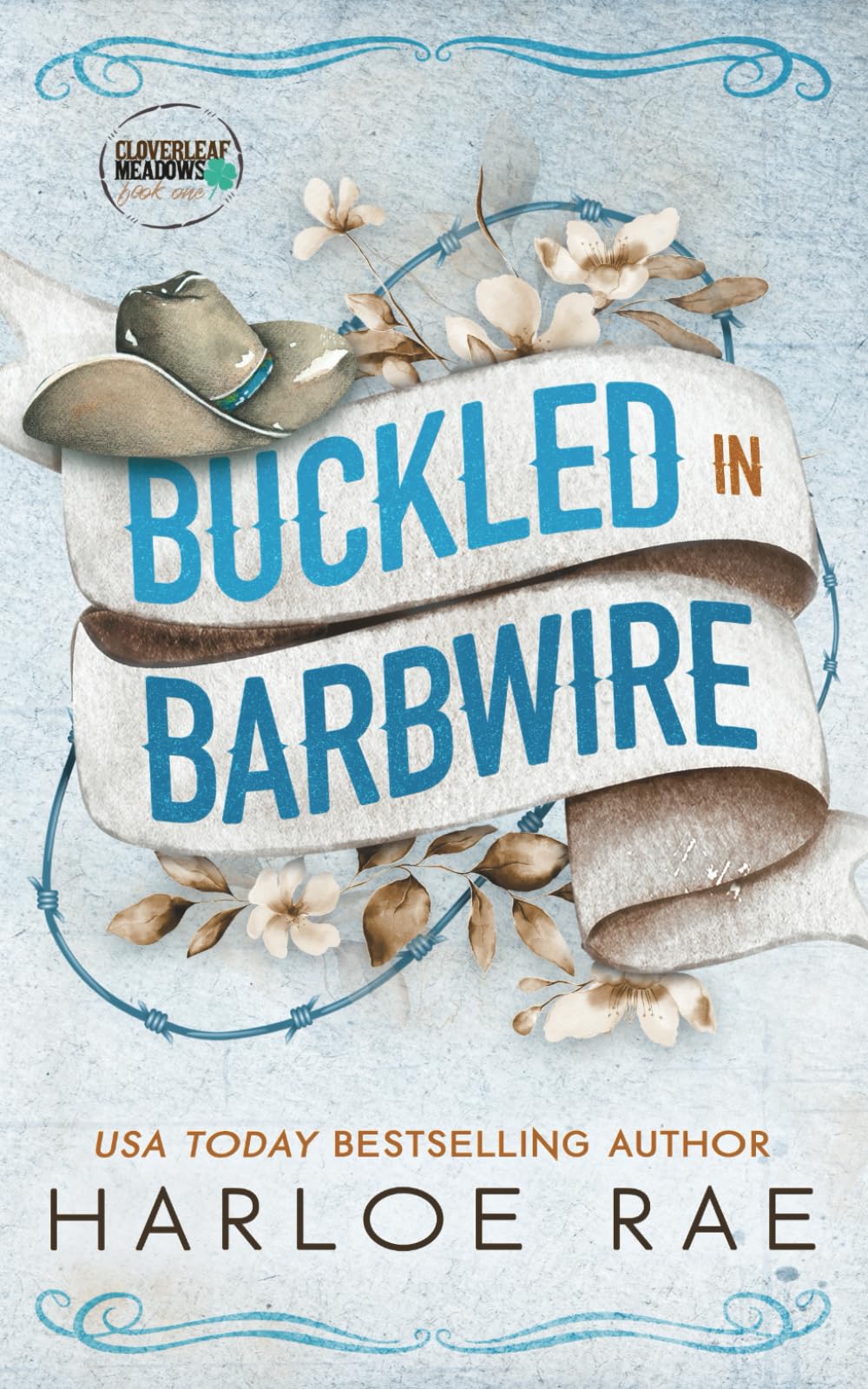 Buckled in Barbwire: An Enemies to Lovers Small Town Standalone (Cloverleaf Meadows)