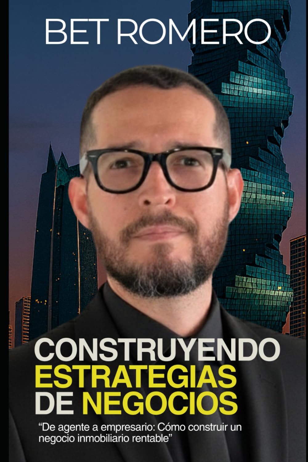 Construyendo Estrategias de Negocios: “De agente a empresario: Cómo construir un negocio inmobiliario rentable”