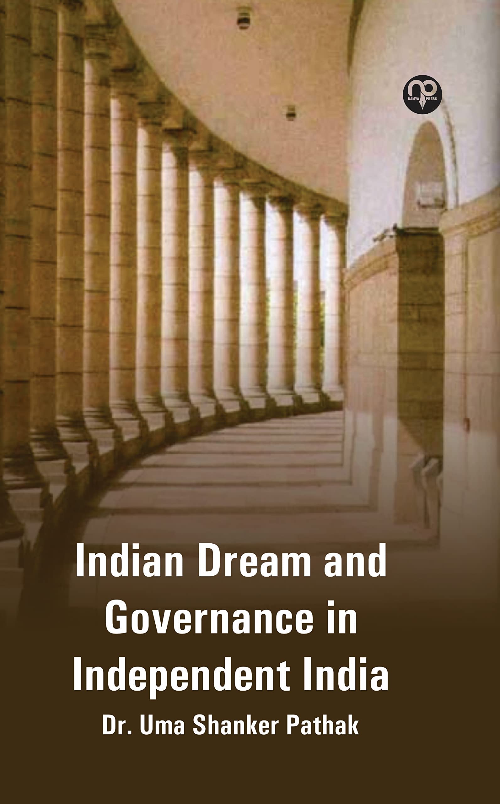 INDIAN DREAM AND GOVERNANCE IN INDEPENDENT INDIA