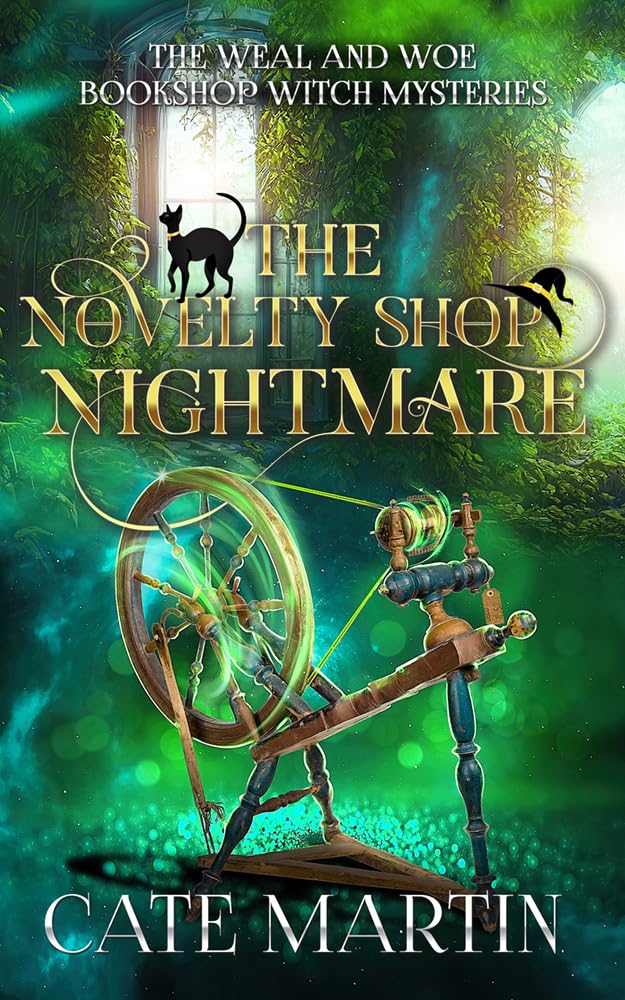 The Novelty Shop Nightmare: A Weal and Woe Bookshop Witch Mystery (The Weal and Woe Bookshop Witch Mystery Book 5)