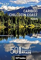 Kanada - Cariboo Chilcotin Coast 3968552962 Book Cover