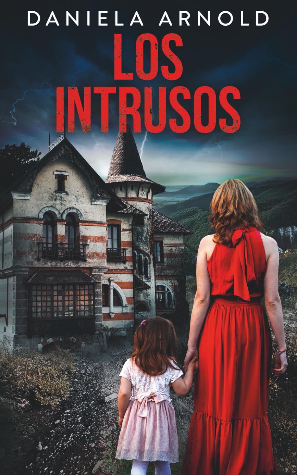 LOS INTRUSOS: Un thriller psicológico