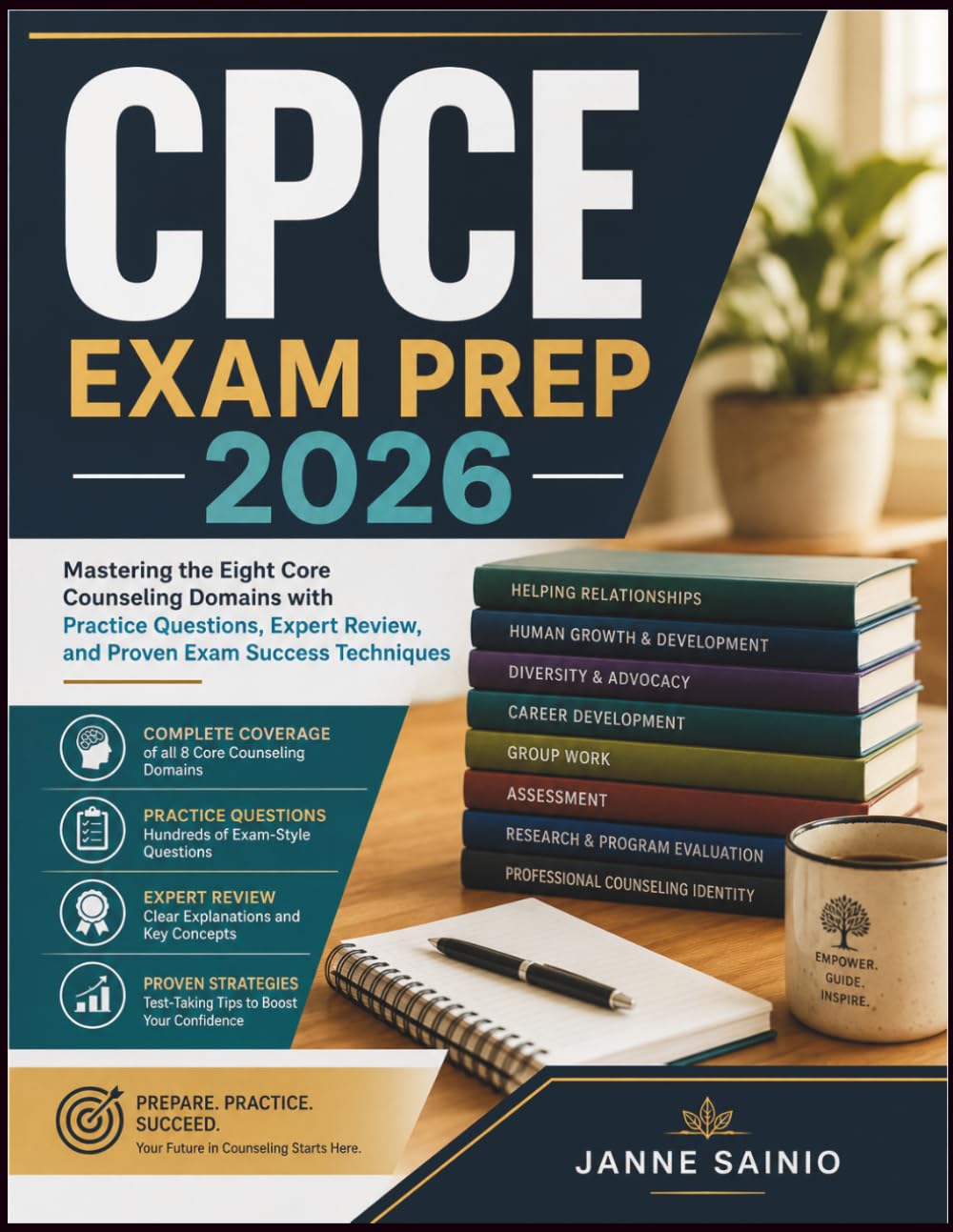 CPCE EXAM PREP 2026: Mastering the Eight Core Counseling Domains with Practice Questions, Expert Review, and Proven Exam Success Techniques
