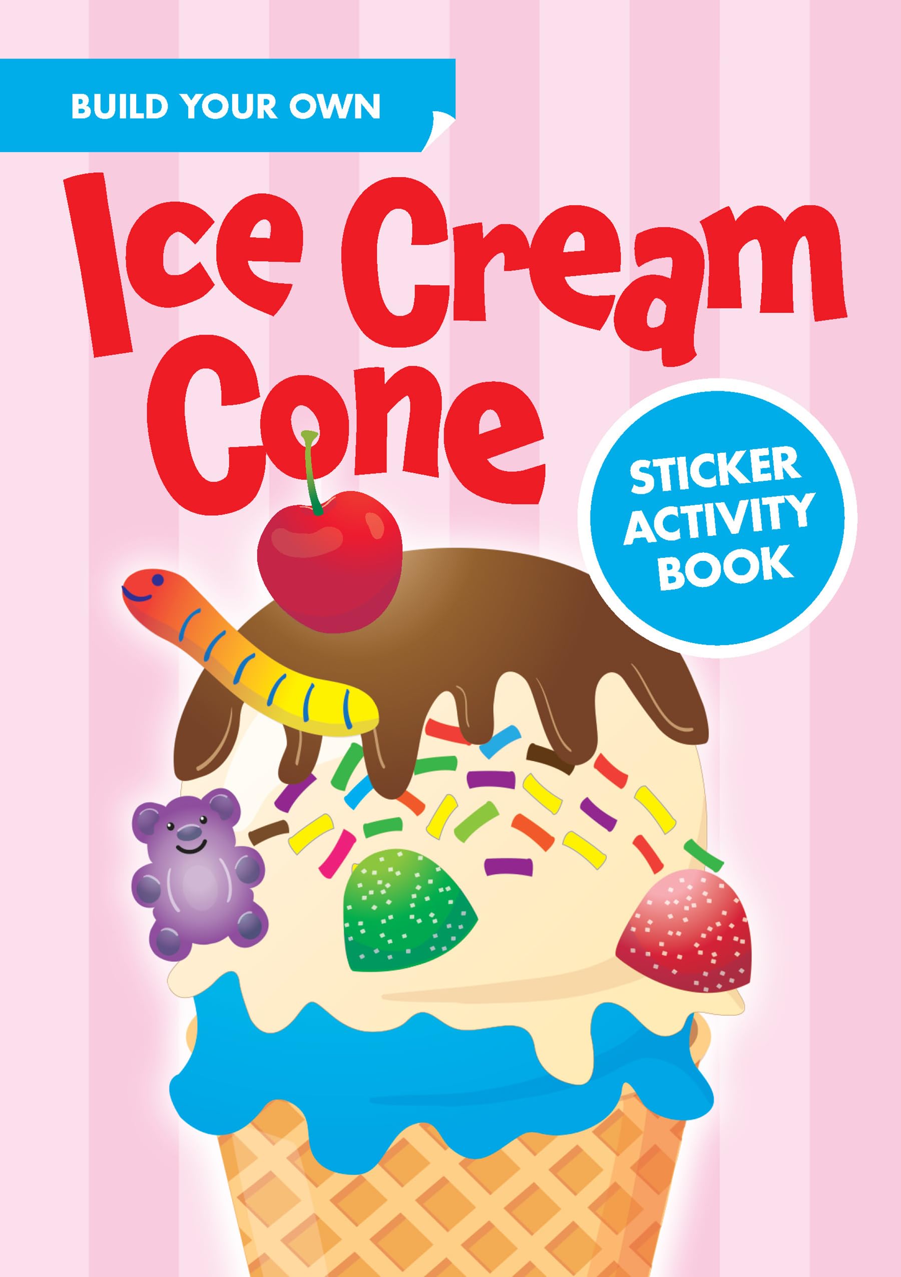 Build Your Own Ice Cream Cone Sticker Activity Book (Little Activity Books)