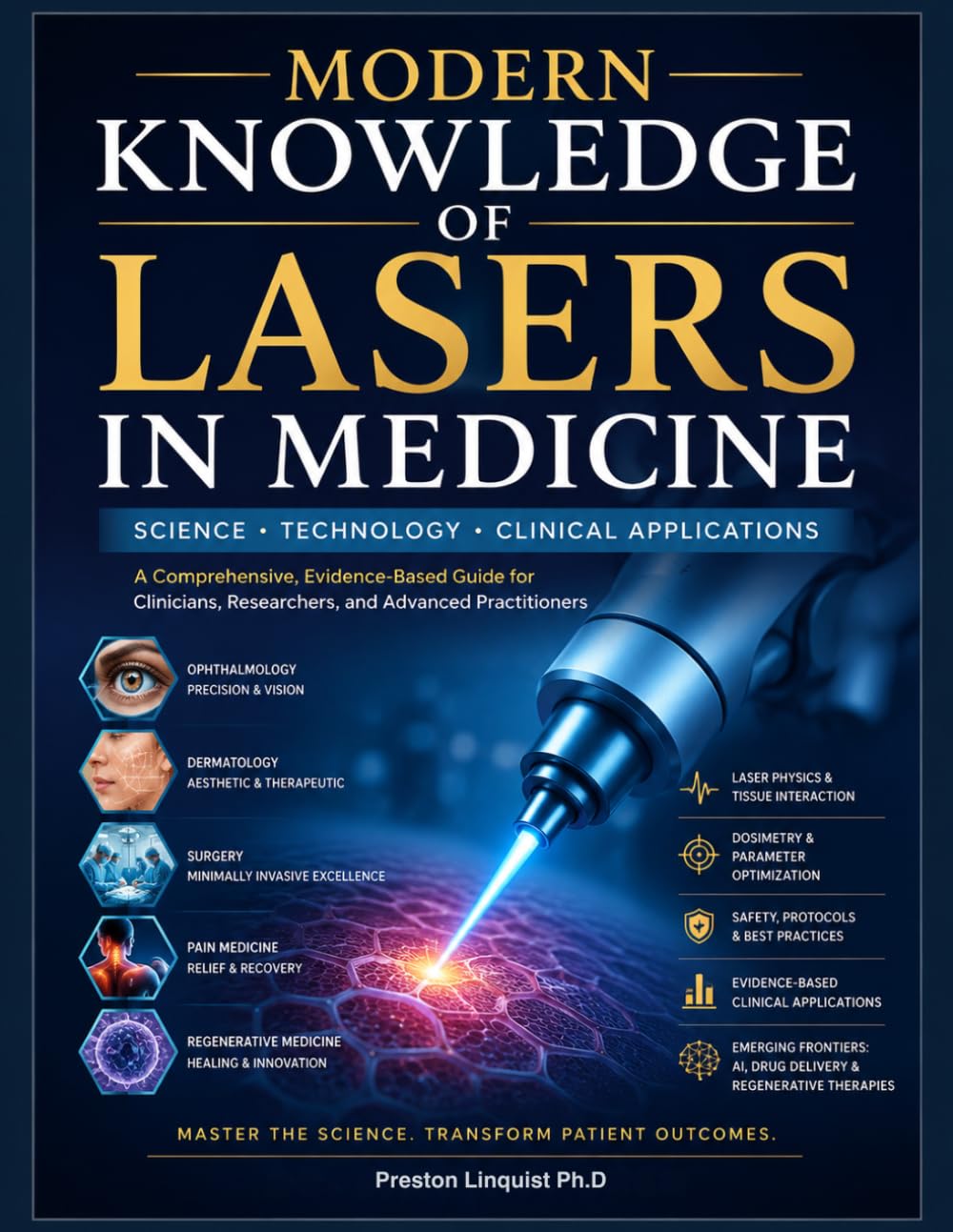 MODERN KNOWLEDGE OF LASERS IN MEDICINE: Principles and Clinical Practice in Surgery, Dermatology, Photobiomodulation and Regenerative Therapy.