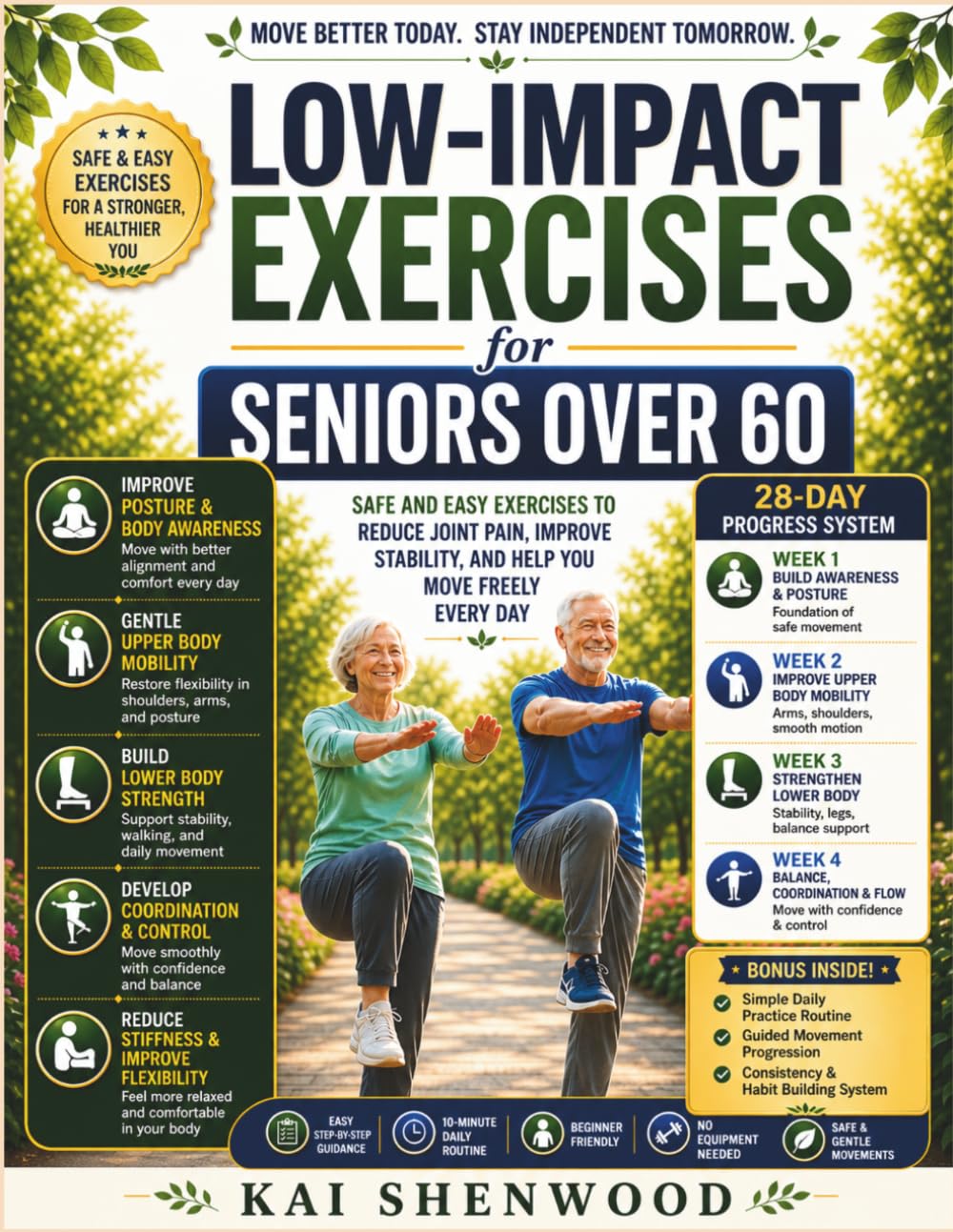 Low Impact Exercises For Seniors Over 60: Safe and Easy Exercises to Reduce Joint Pain, Improve Stability, and Help You Move Freely Every Day