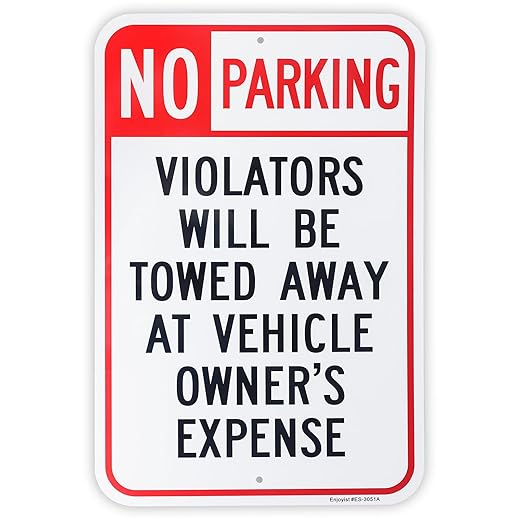 Large No Parking Violators Will Be Towed Away at Vehicle Owner's Expense Sign, 18" x 12" .040 Rust Free Aluminum – Reflective, UV Protected and Weatherproof