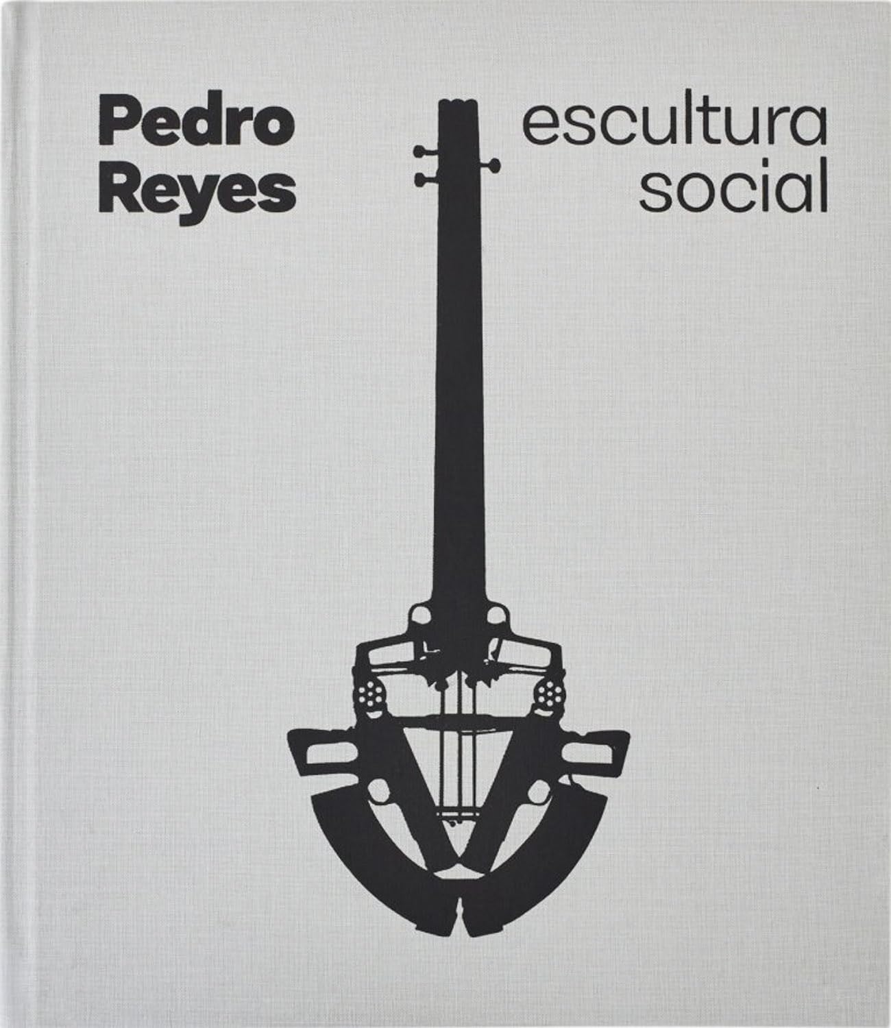 Pedro Reyes Social Sculpture by Pedro Alonzo PAPERBACK 9788410290082