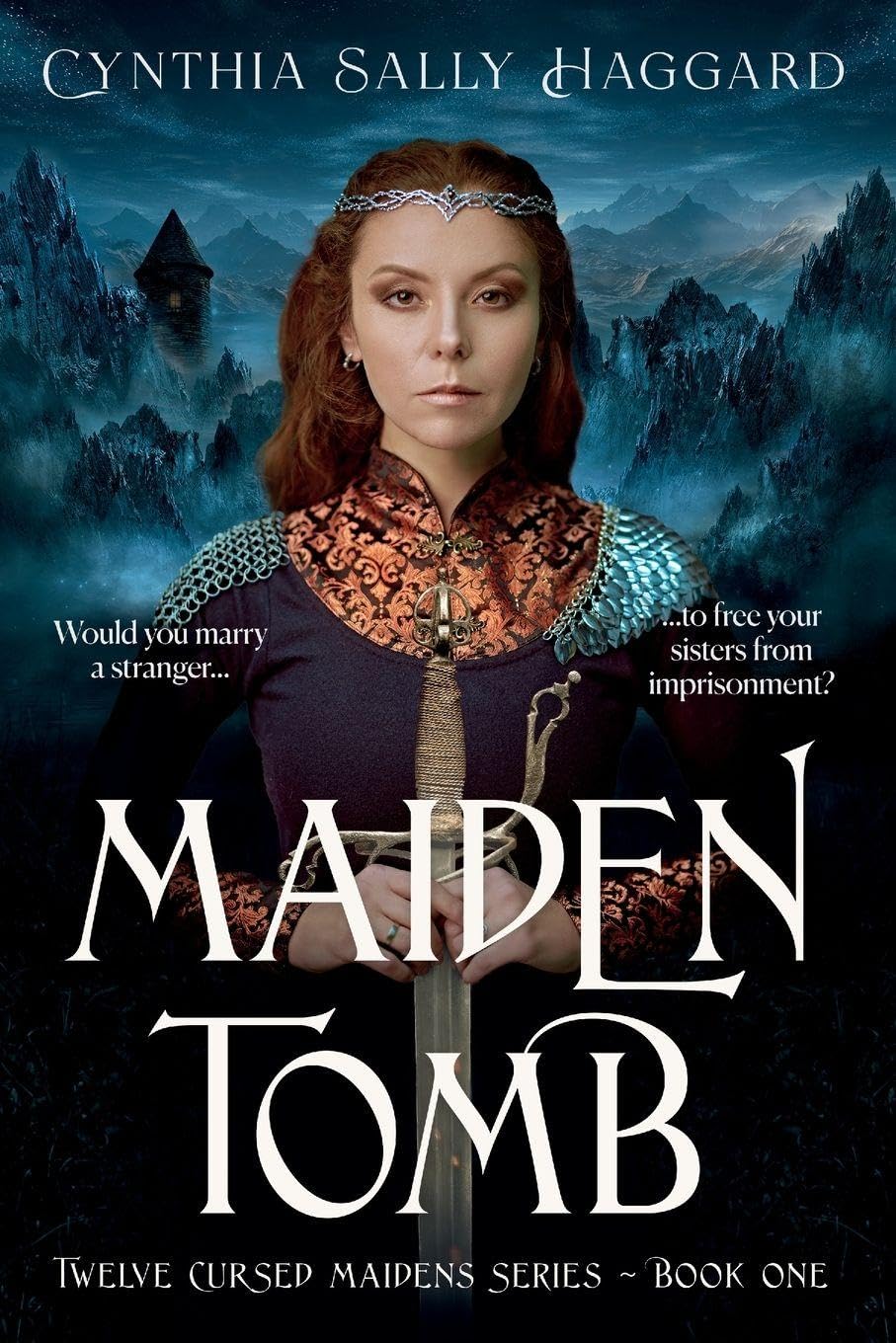 Maiden Tomb: Would you marry the first stranger who came along to free your sisters from imprisonment?: 1 (Twelve Cursed Maidens)