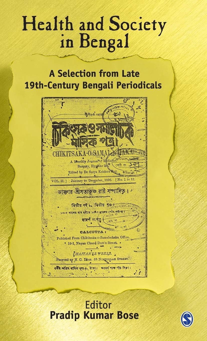 Buy Health and Society in Bengal: A Selection from Late 19th Century Bengali Periodicals โ BookShops.in