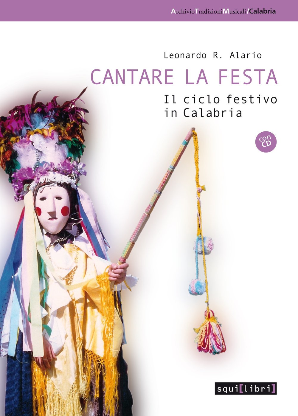 Cantare La Festa. Il Ciclo Festivo In Calabria. Con Cd Audio - 4