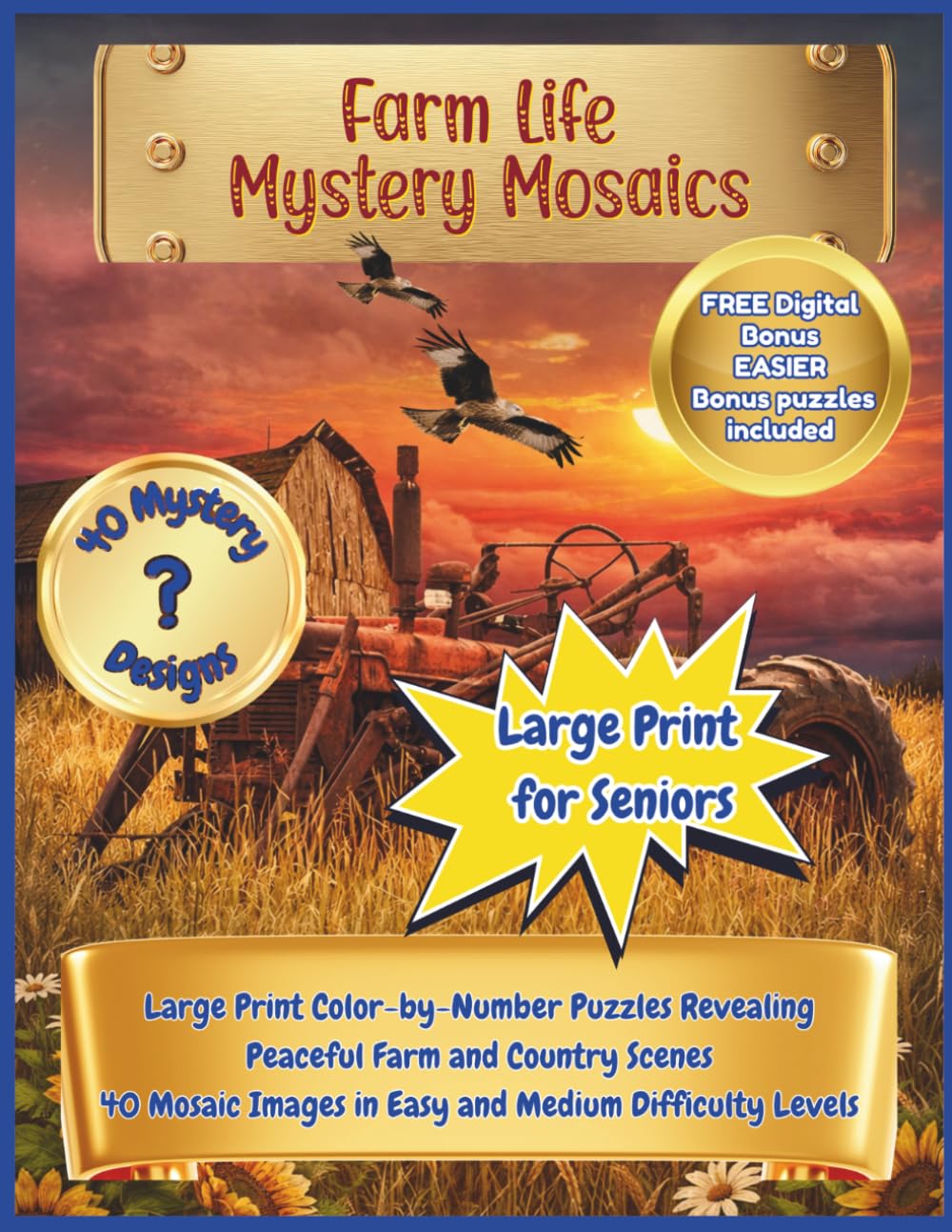 Farm Life Mystery Mosaics: Large Print Color-by-Number Puzzles Revealing Peaceful Farm and Country Scenes (Holiday Mystery Mosaics)