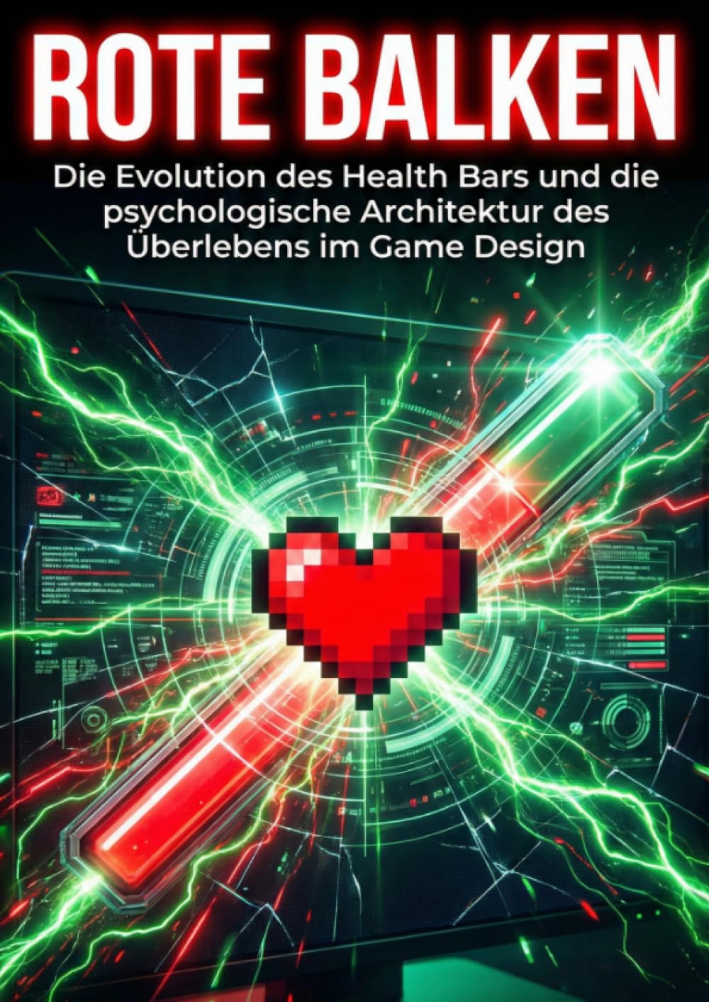 Rote Balken: Die Evolution des Health Bars und die psychologische Architektur des Überlebens im Game Design