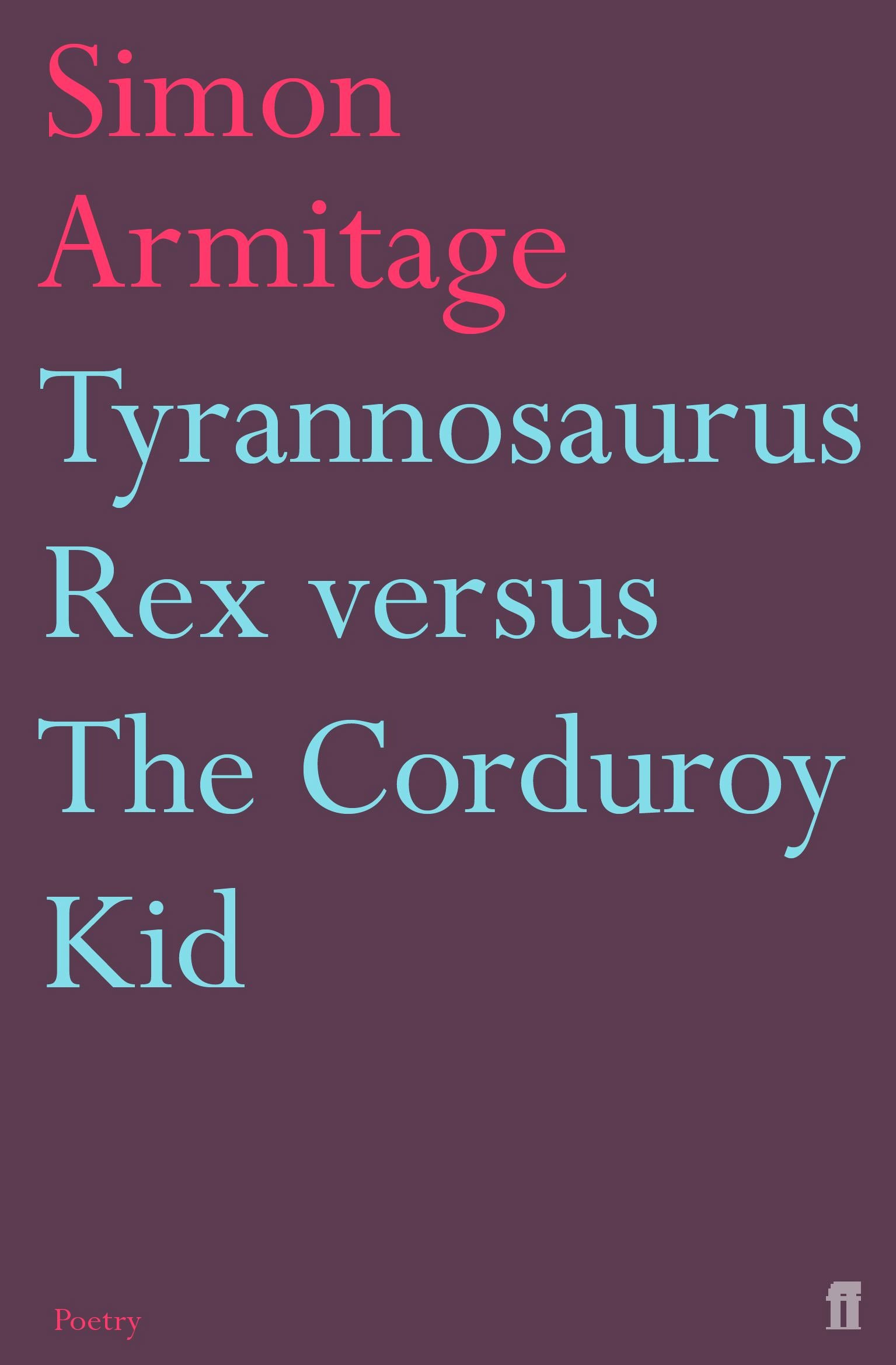 Tyrannosaurus Rex versus the Corduroy Kid