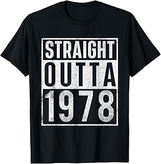 Straight Outta 1978 Year of Birth Birthday T-Shirt