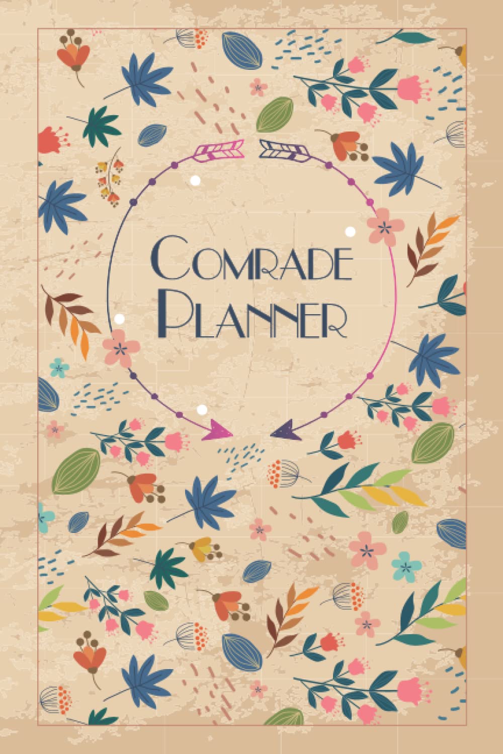 Comrade Planner: Weekly Undated Calendar Gift for Comrade, Daily Gratitude Journal, To Do List, Habits Tracker, Personal Notes and Quote of the Week
