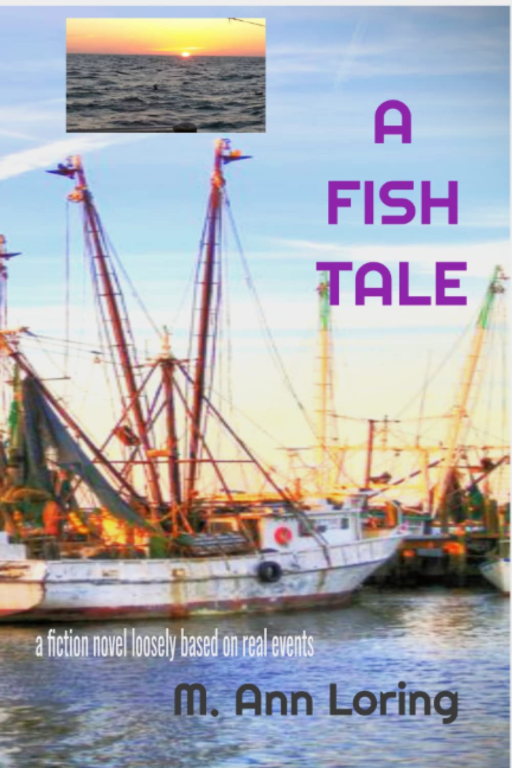 'A FISH TALE': A fiction novel loosely based on real events