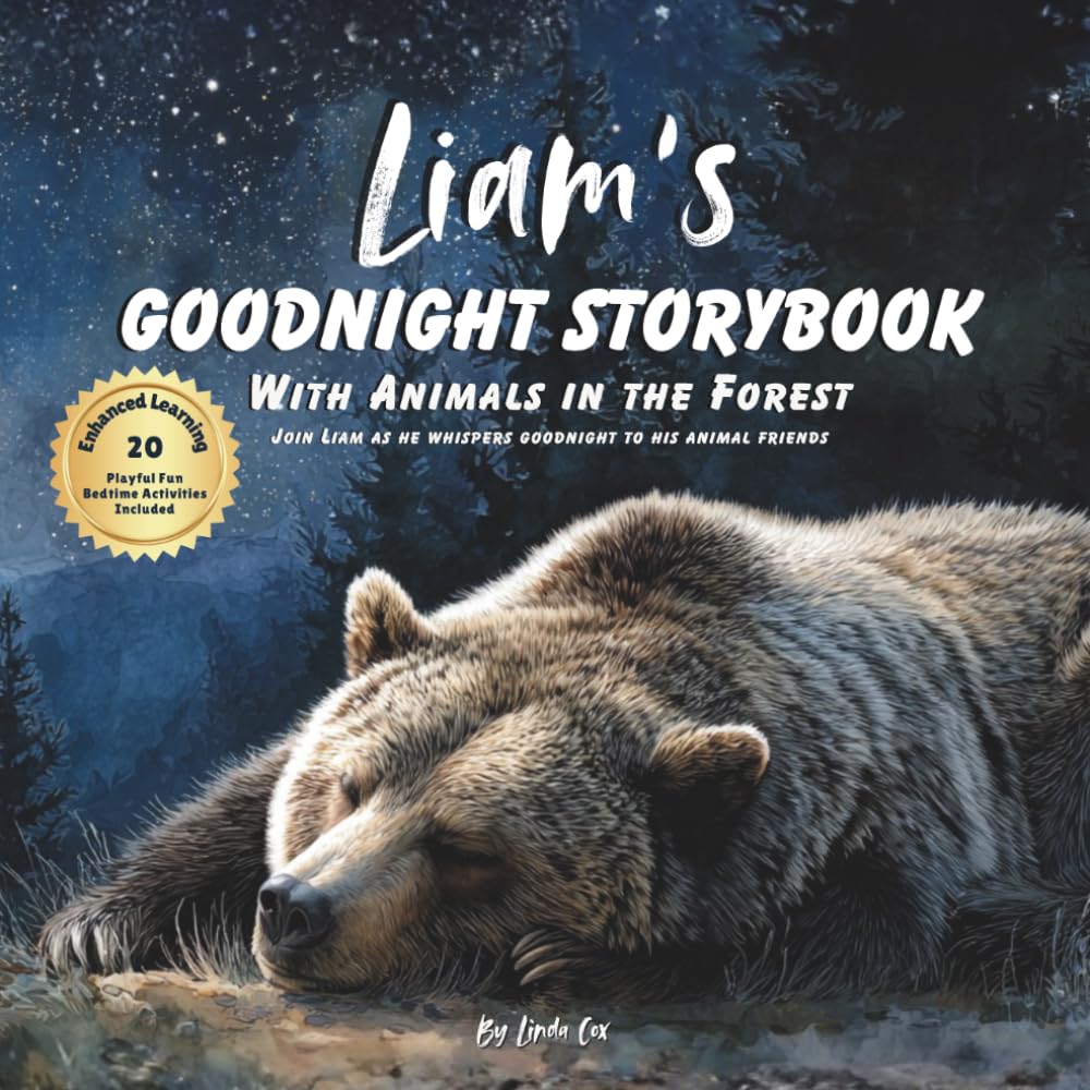 Liam's Goodnight Storybook with Animals in the Forest: A Personalized Bedtime Book for Liam | Plus: 20 Calming, Screen-Free Sleep Ideas