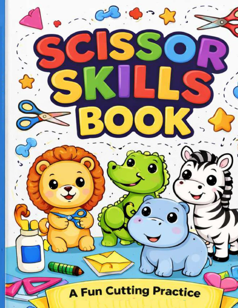 Scissor Skills Book for Kids: Fun Cutting Activities for Ages 3–5