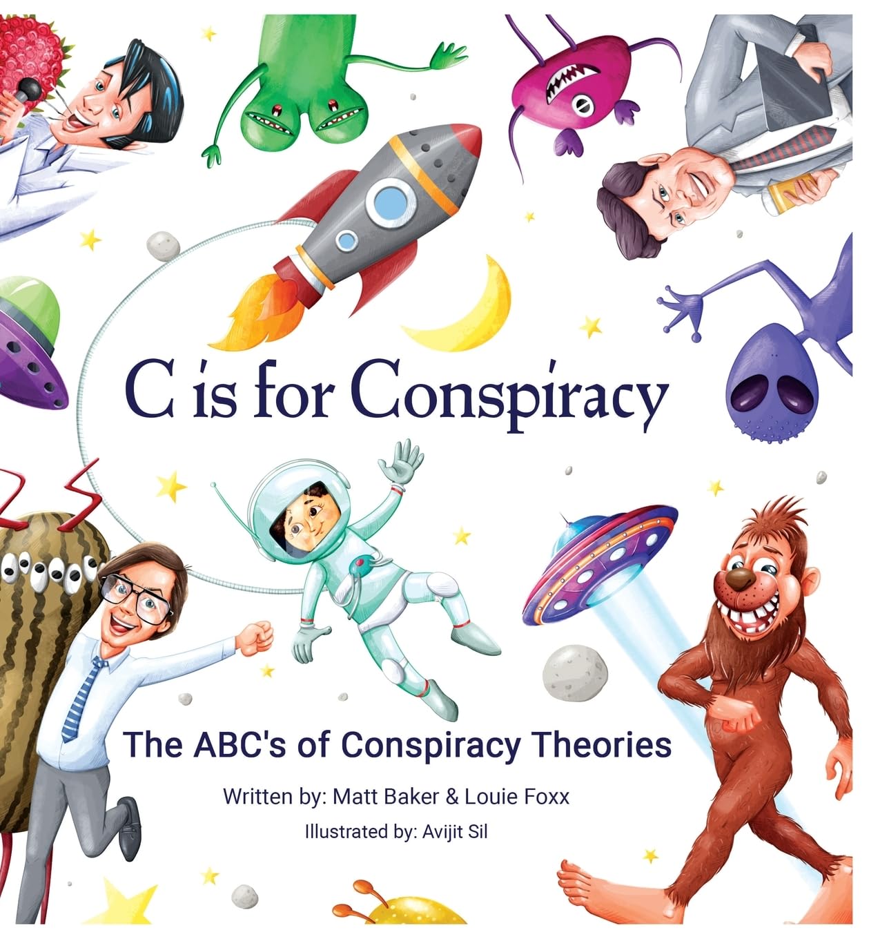 C Is for Conspiracy: The ABC's of Conspiracy Theories