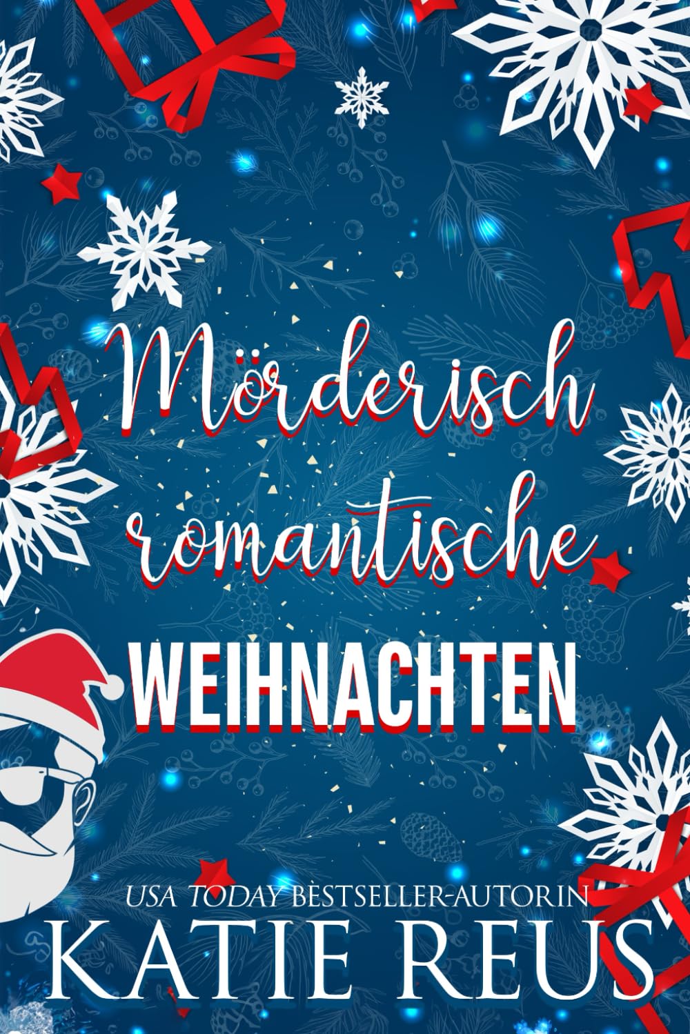 Mörderisch romantische Weihnachten (Feiertage mit einem Killer)
