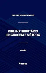 Direito Tributário: Linguagem e Método