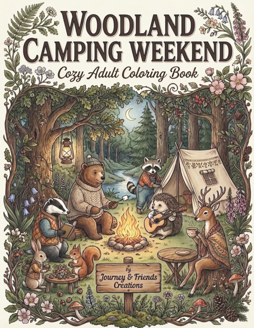 Woodland Camping Weekend Cozy Adult Coloring Book: 40 Detailed Woodland Animal Illustrations with Full-Color Reference Pages