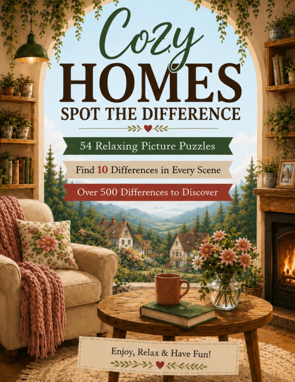 Cozy Homes Spot the Difference: 54 Calm Picture Puzzles with 10 Differences in Every Scene