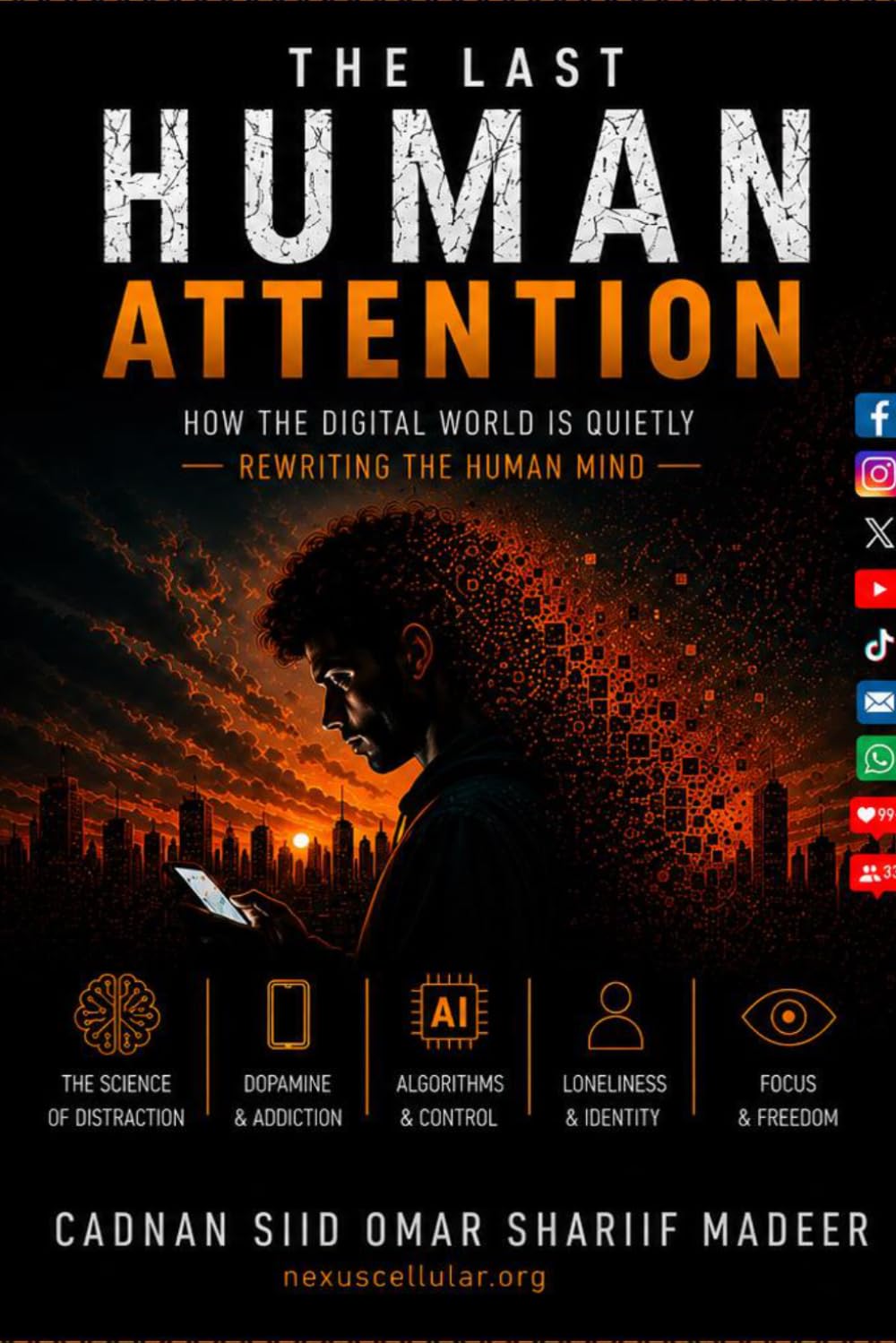 The Last Human Attention: How the Digital World Is Quietly Rewriting the Human Mind