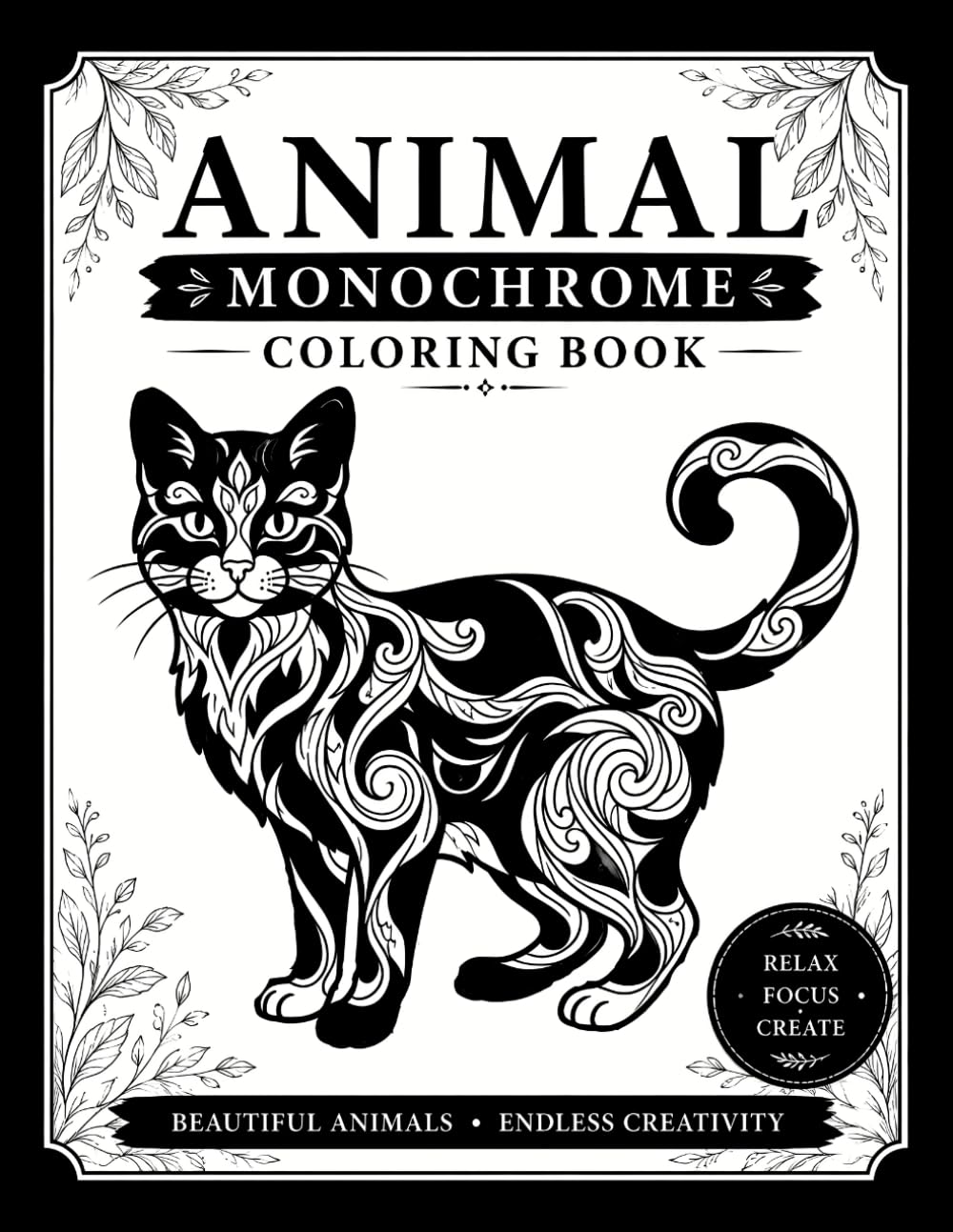 Animal Monochrome coloring book: for adults and all ages, Get away with relaxing illustrations Designs for Stress Relief, animals witn satisfying patterns ( zentangle-inspired )