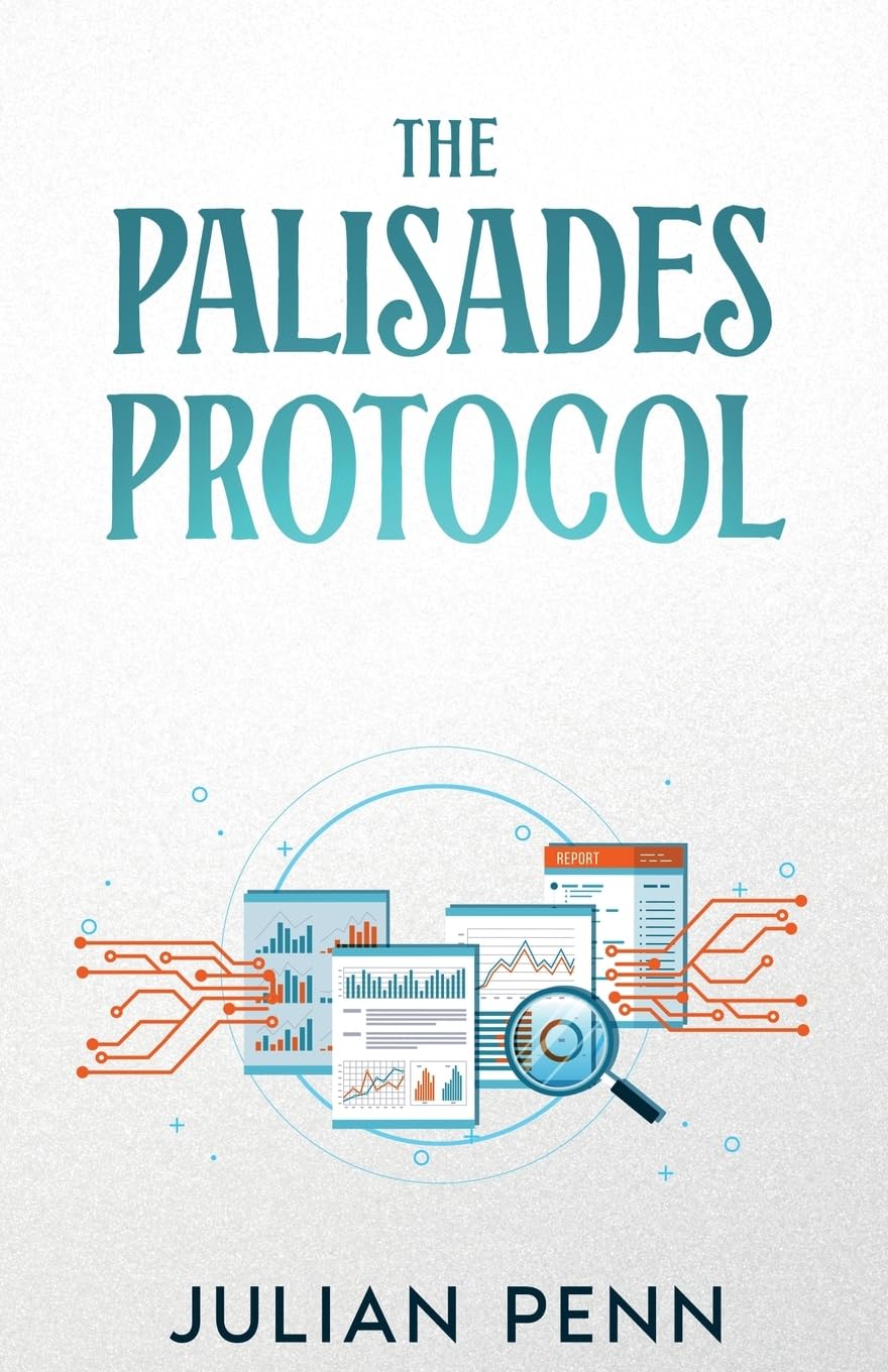 The Palisades Protocol: The Forgotten: Book I - The Forgotten
