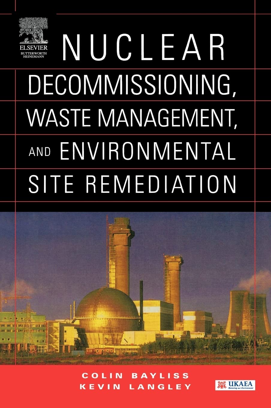 Nuclear Decommissioning, Waste Management, and , Bayliss, Langley,#