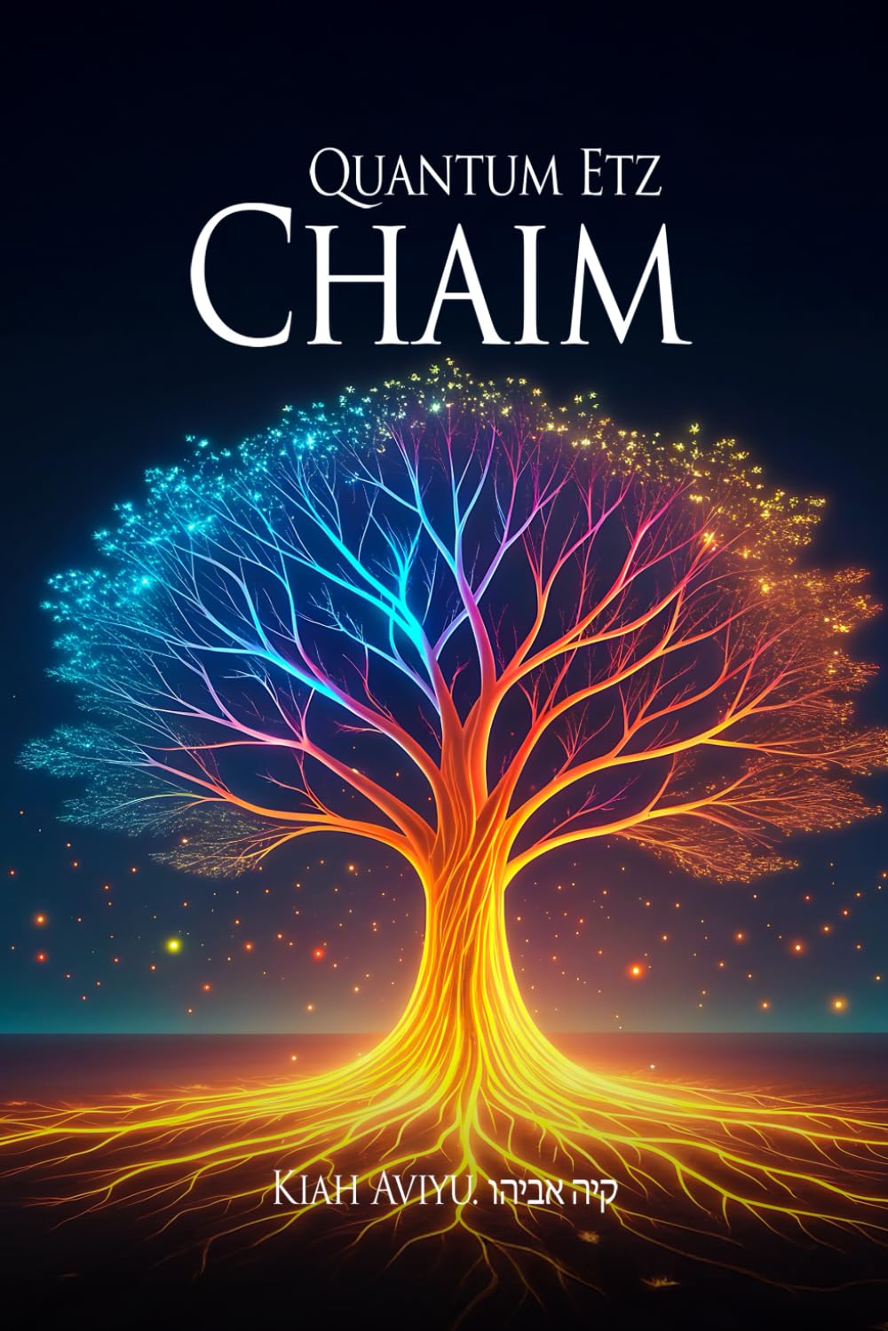 QUANTUM ETZ CHAIM