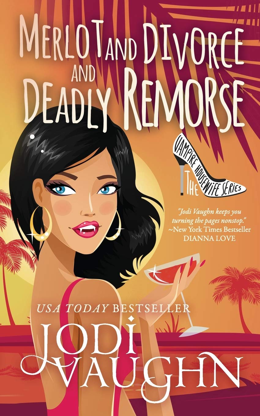 Cover of Merlot and Divorce and Deadly Remorse