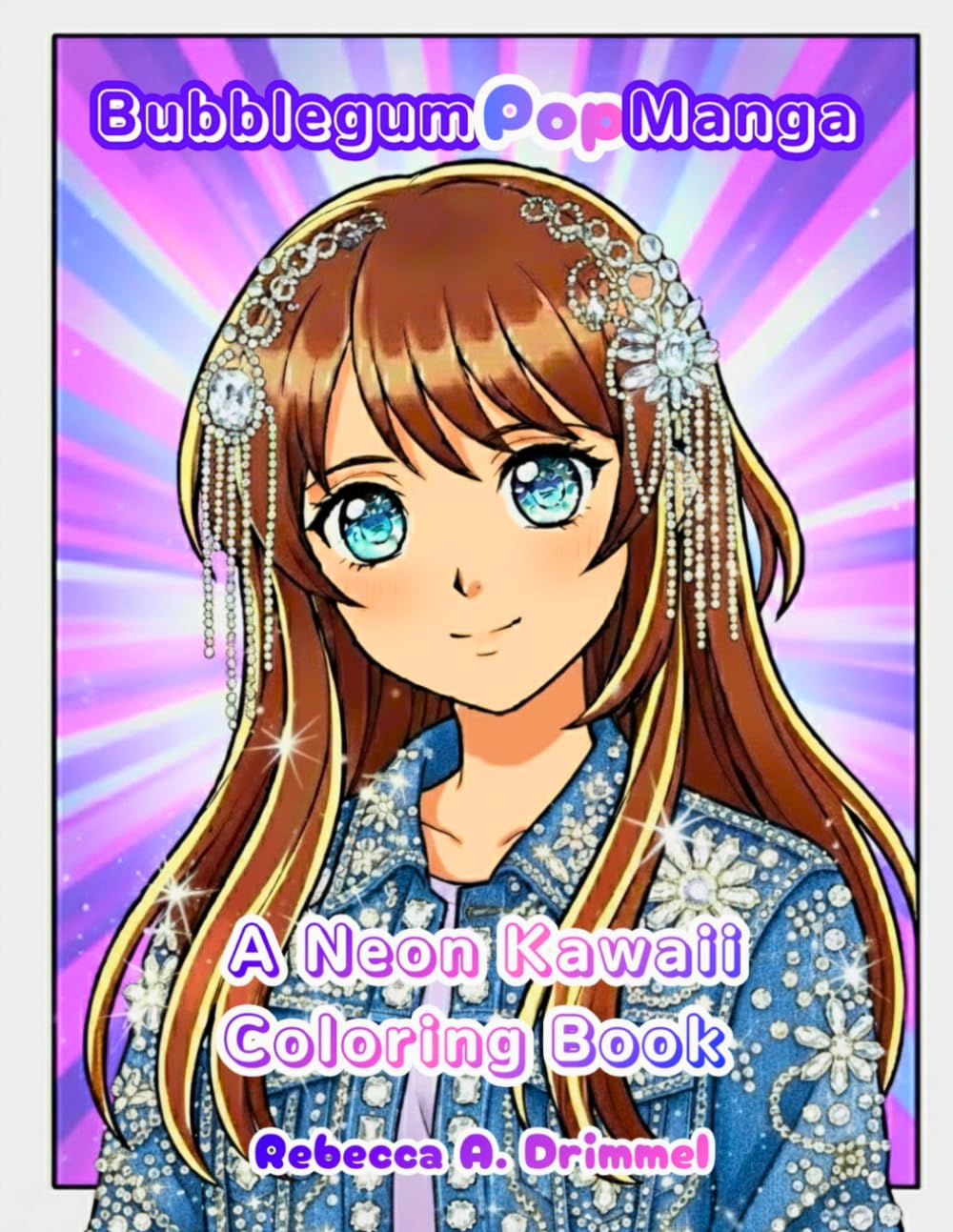Bubblegum Pop Manga: A Neon Kawaii Coloring Book