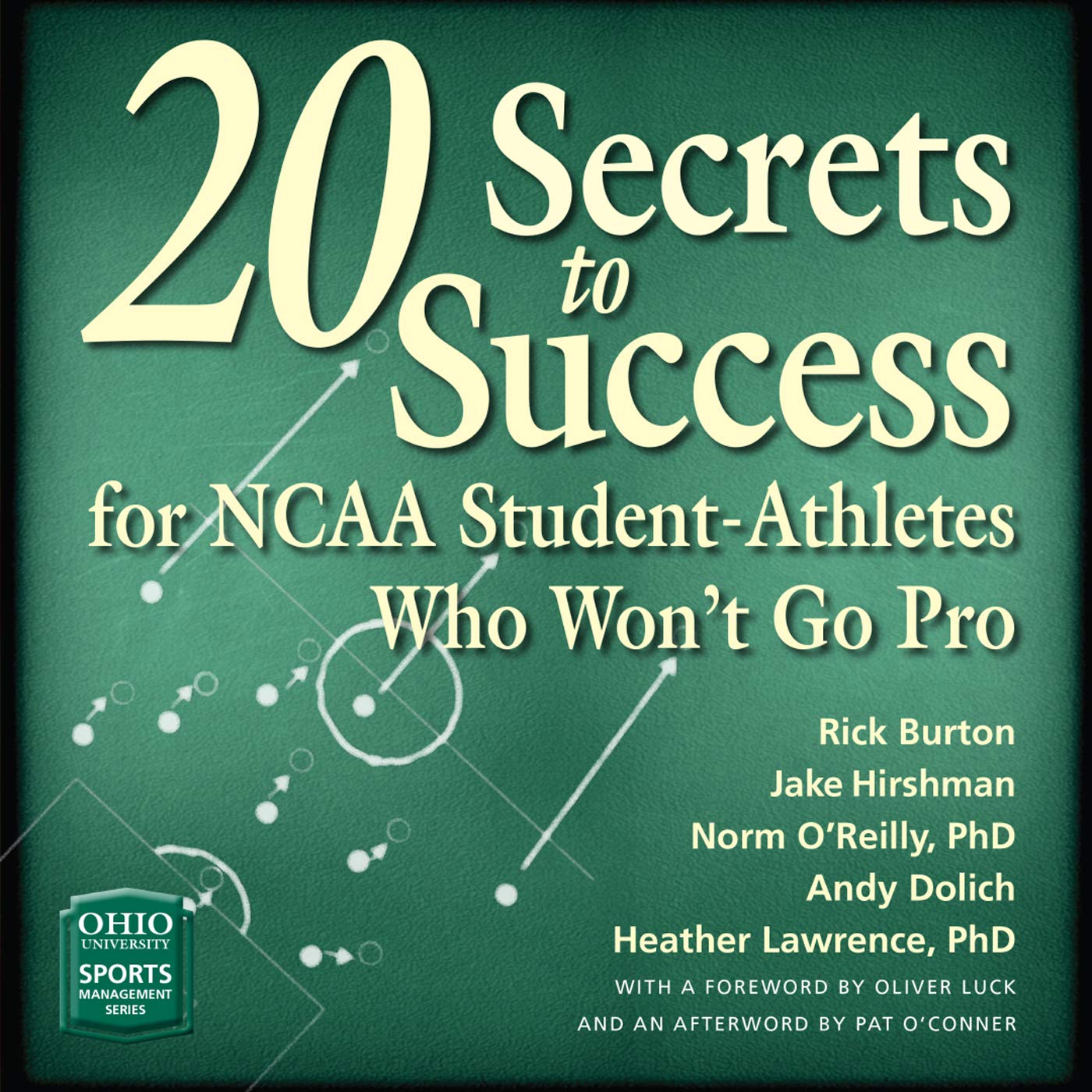 20 Secrets to Success for NCAA Student-Athletes Who Won't Go Pro