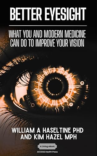 Better Eyesight: What You and Modern Medicine Can Do to