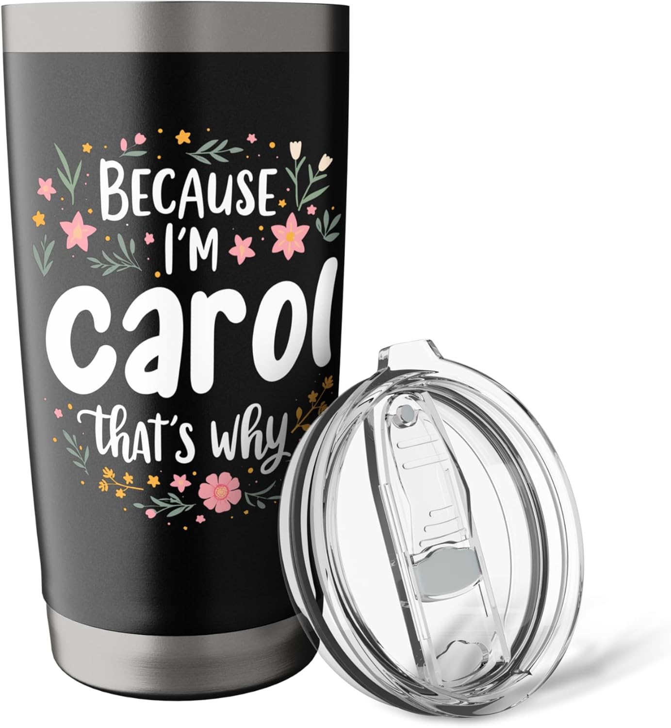 Women Because I'm Carol That's Why Woman Stainless Steel Insulated Tumbler - Image 5