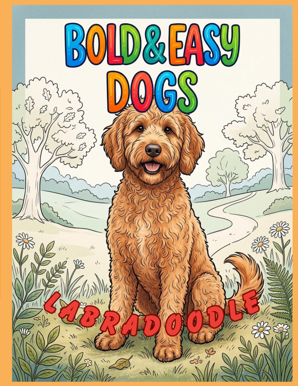 Bold & Easy Dog Breeds Labradoodle: A Coloring Book for Seniors and Dog Lovers with Thick Lines and Simple, Large-Print Artwork