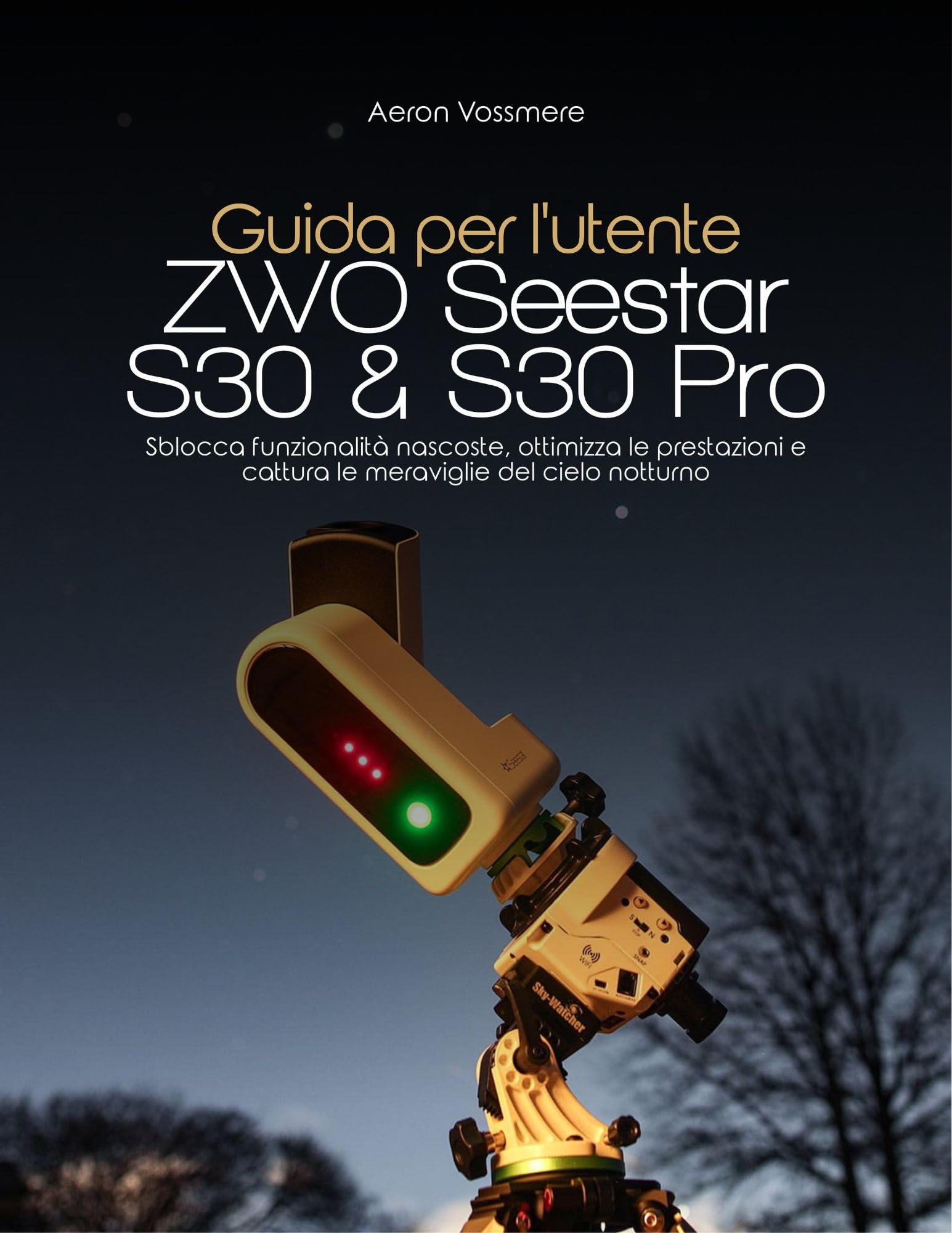 Livre ZWO Seestar S30 guide pour photographier le ciel nocturne en voyage