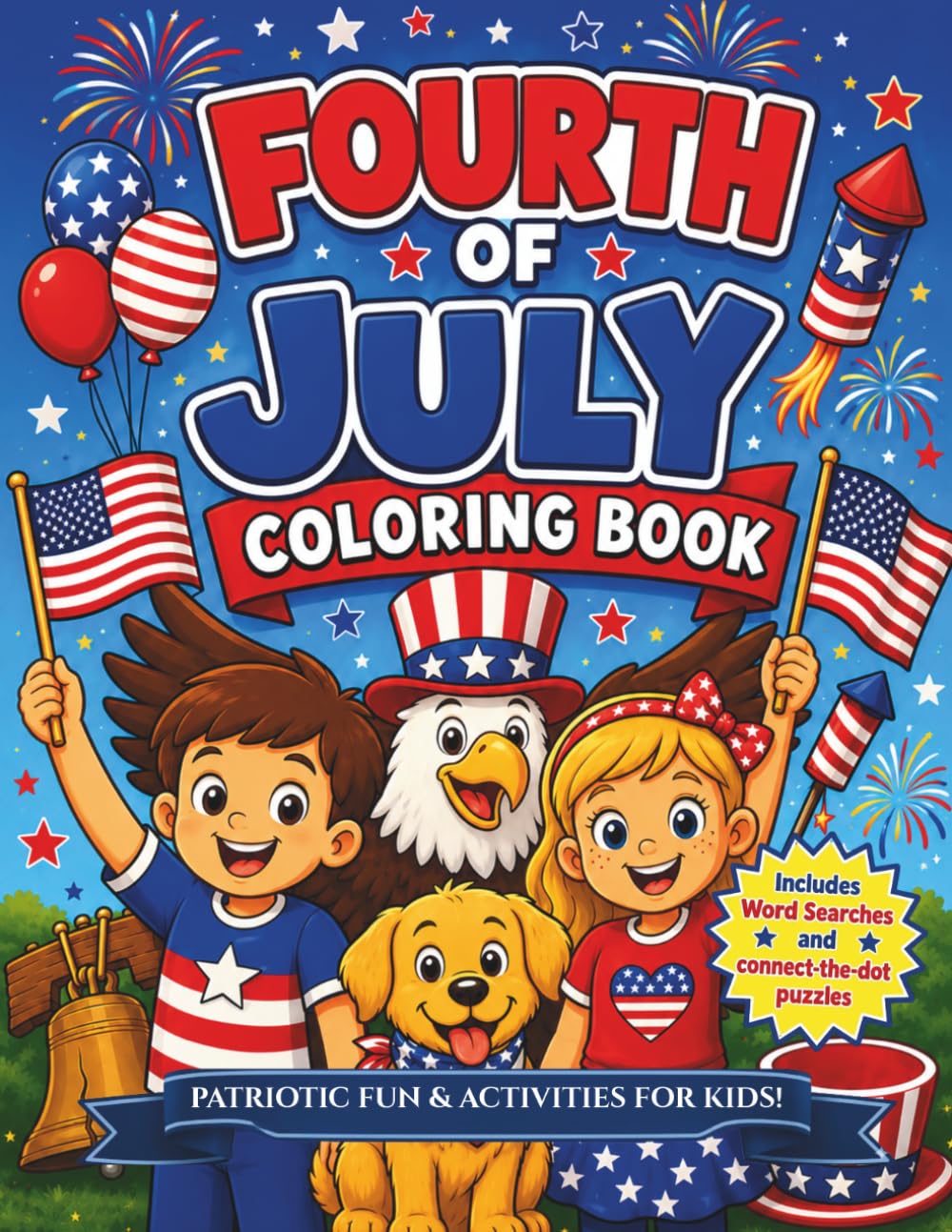 Fourth of July Coloring Book: Patriotic Fun and Activities for kids!
