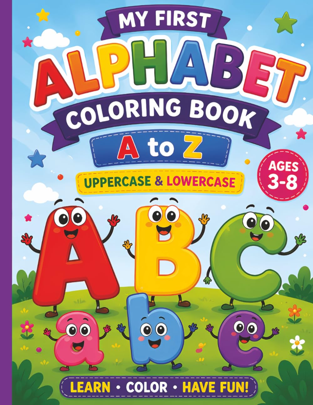 My First Alphabet Coloring Book: Uppercase & Lowercase Letters A to Z | Fun & Educational Activity Book for Kids Ages 3-8