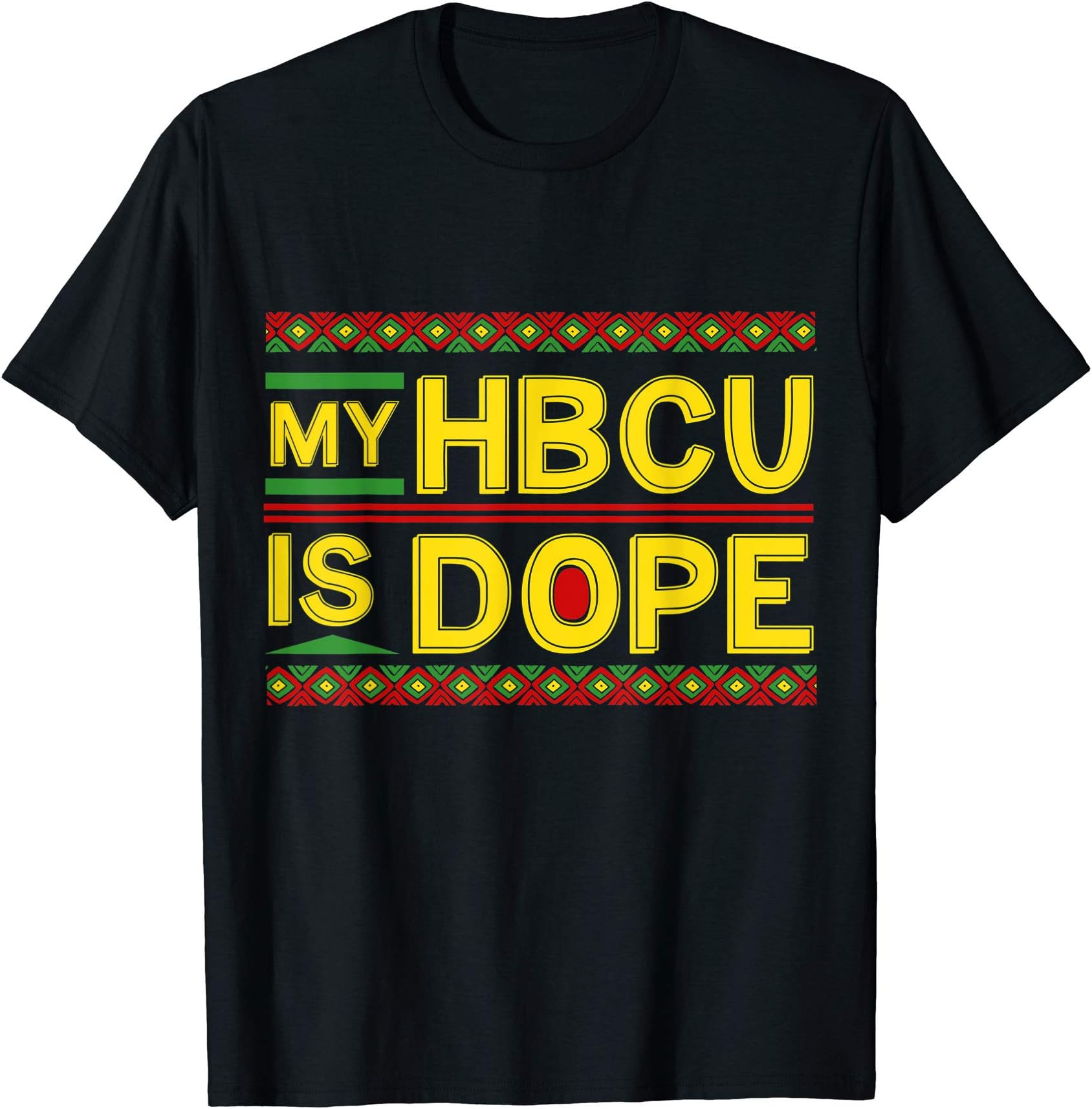 VepaDesigns Black History Shirt Black People GiftsMy HBCU Is Dope Dashiki Kente Cool Black History Month Gift T-Shirt