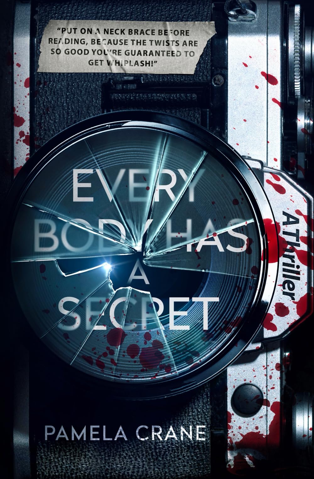 Every Body Has a Secret: A Psychological Thriller