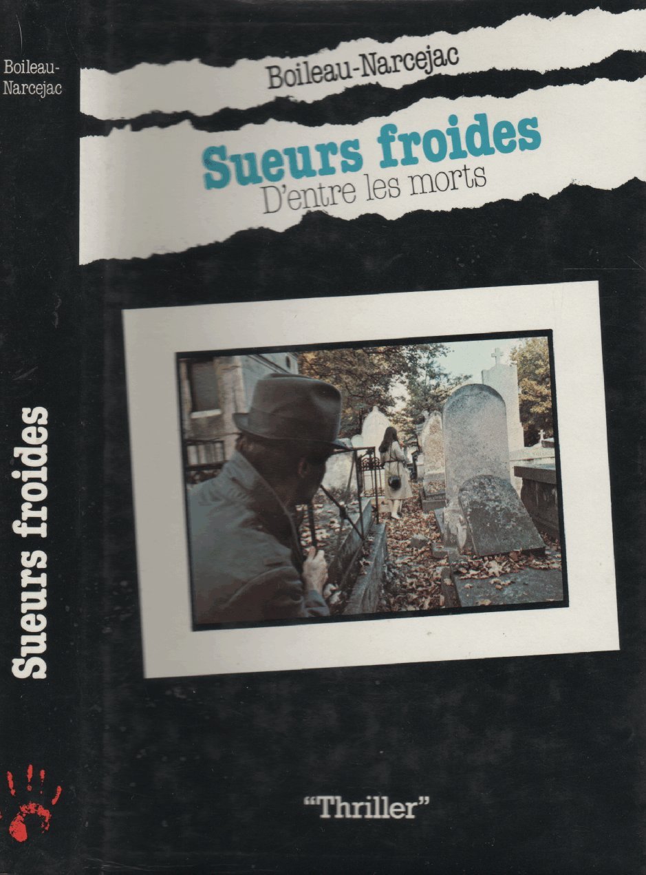 Sueurs froide, d'entre les morts 9782724219128 Boileau