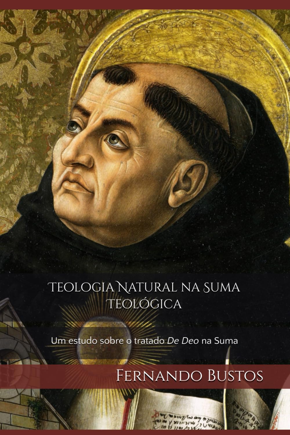 Teologia Natural na Suma Teológica: Um estudo sobre as questões referentes a Deus no início da Summa Theologiae de São Tomás