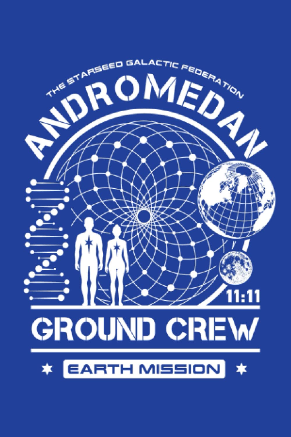 Andromedan Starseed Earth Mission Ground Crew - Starseed Notebook: Multi-Purpose Lined Notebook, Journal or Diary